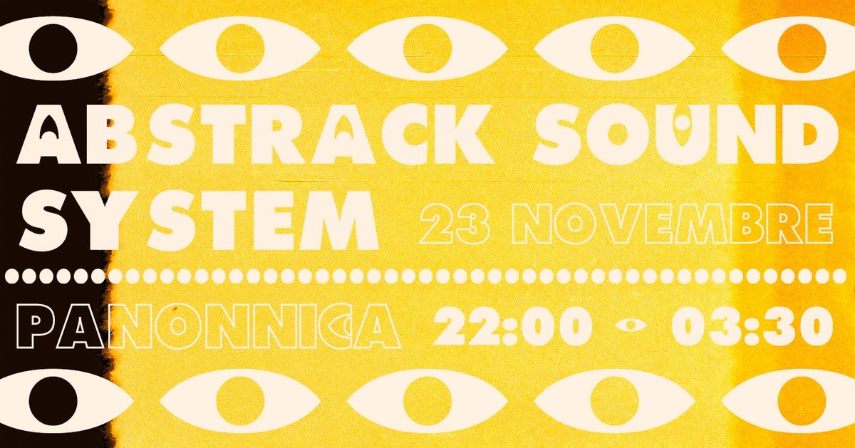 Abstrack Sound System @ Pannonica