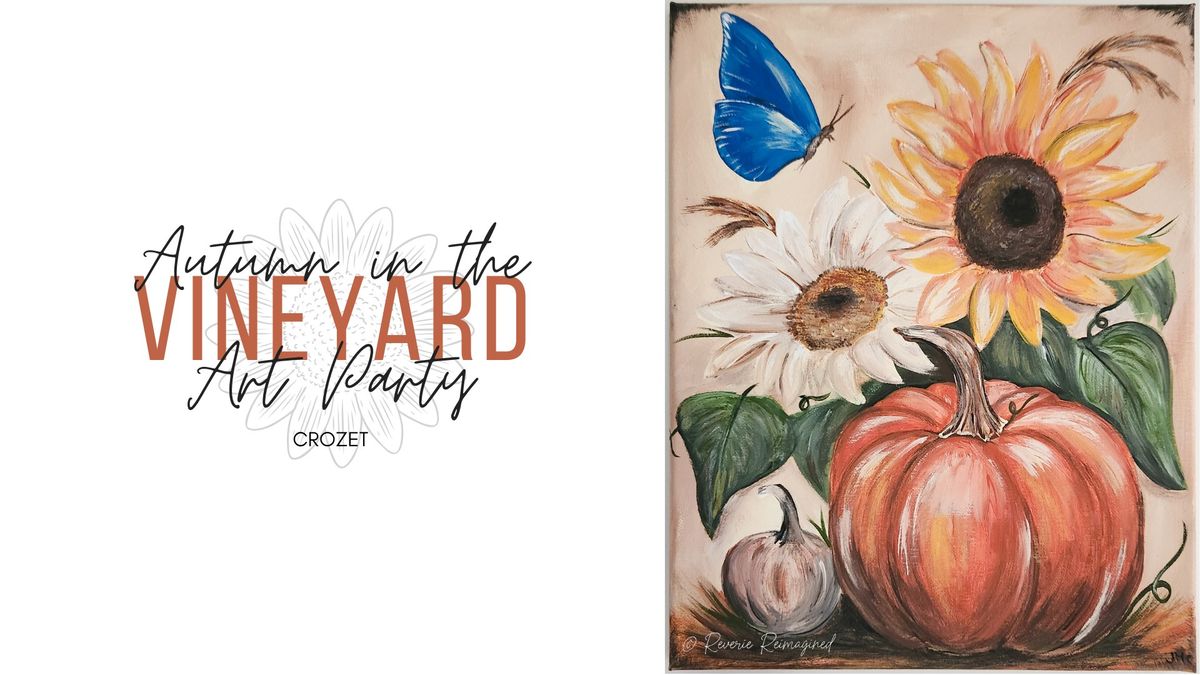 "Autumn in the Vineyard" Art Party *Crozet*