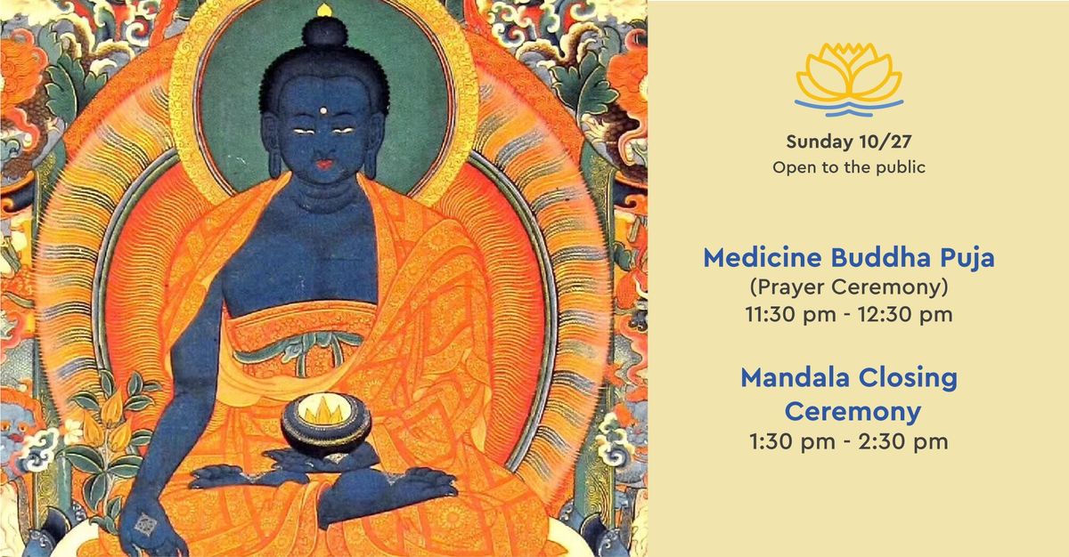 Medicine Buddha Puja and Mandala Closing Ceremony