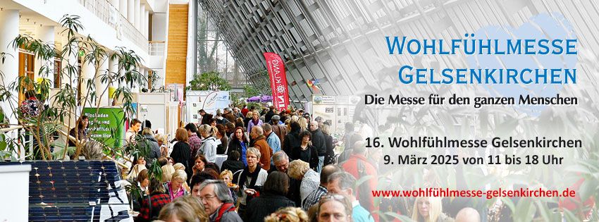 16. Wohlf\u00fchlmesse Gelsenkirchen und Konzert "Herzfeld \u00f6ffnen"