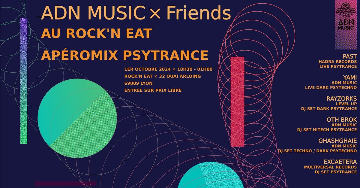 ADN MUSIC & FRIENDS au ROCK'N EAT [Ap\u00e9romix Psytrance]