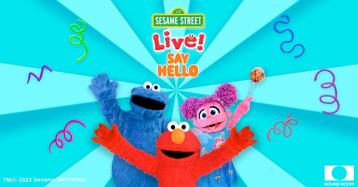 Sesame Street Live! Say Hello