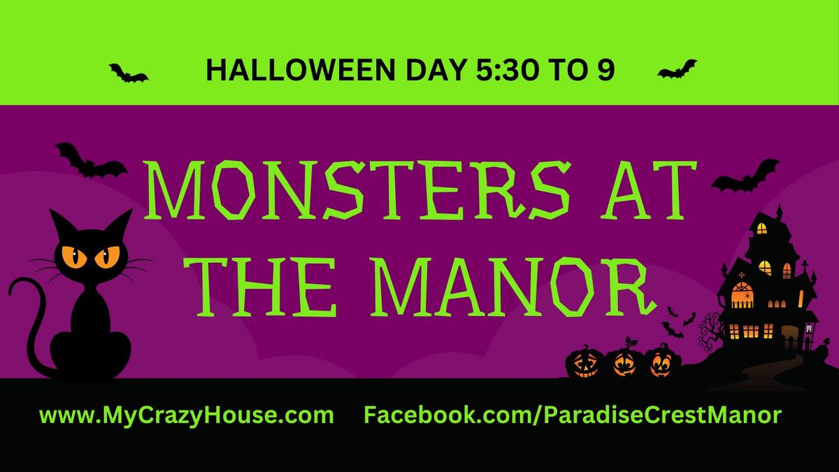 Monsters at The Manor