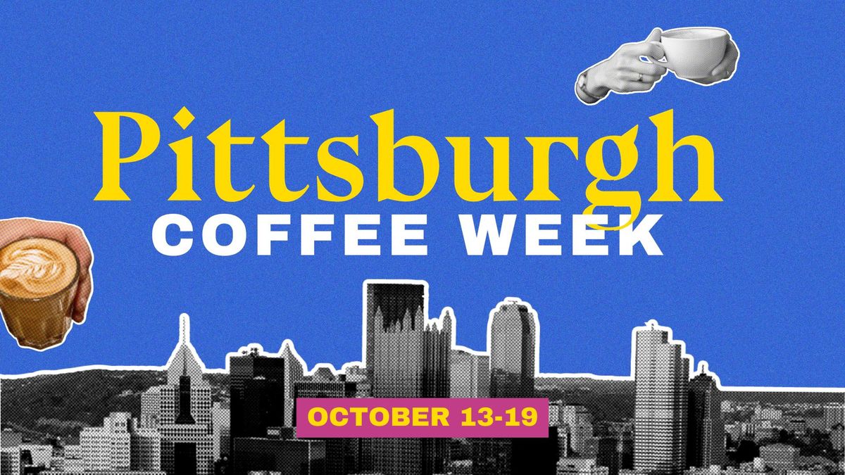 Pittsburgh Coffee Week