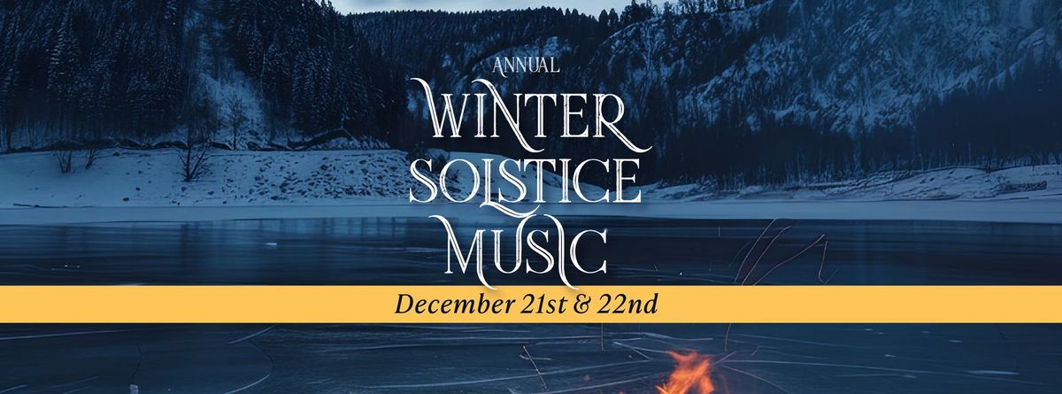 WINTER SOLSTICE MUSIC ( 3 shows Duncan & Victoria)