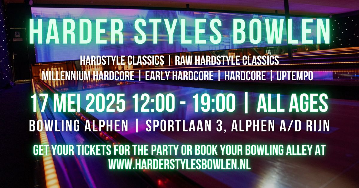 Harder Styles Bowlen | All Ages editie