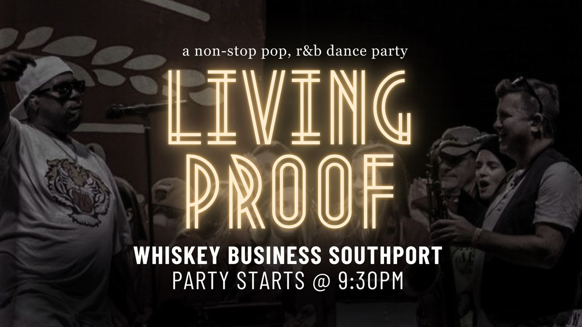 Living Proof LIVE @ Whiskey Biz (Southport)