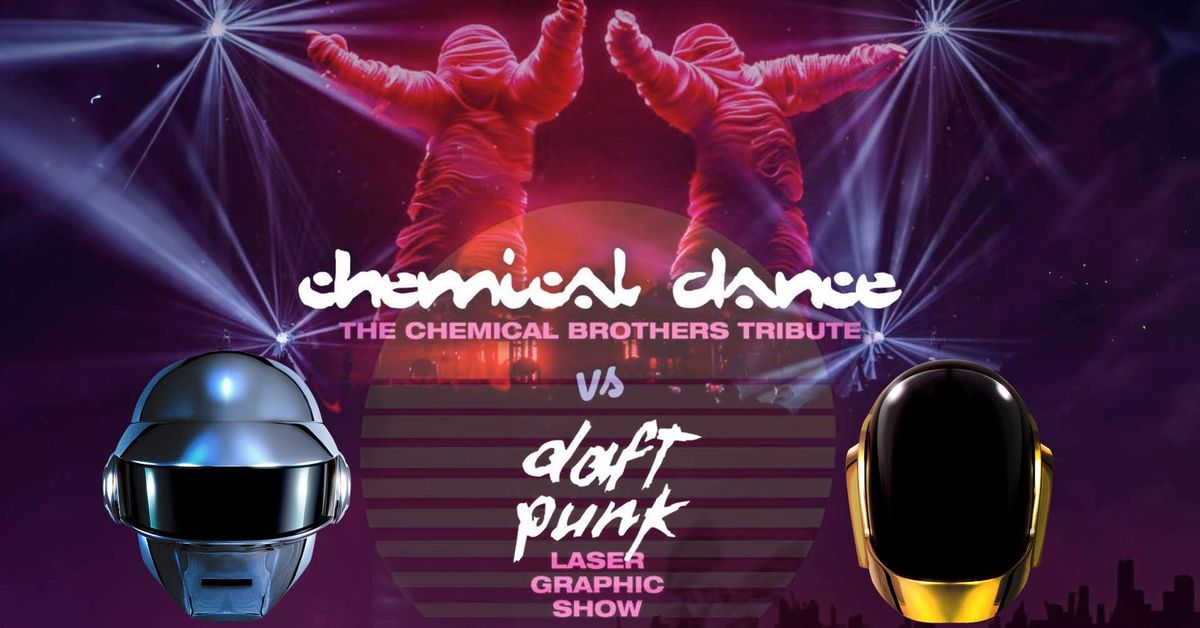 CHEMICAL DANCE vs DAFT PUNK LASER SHOW - Chemical Brothers & Daft Punk tributes