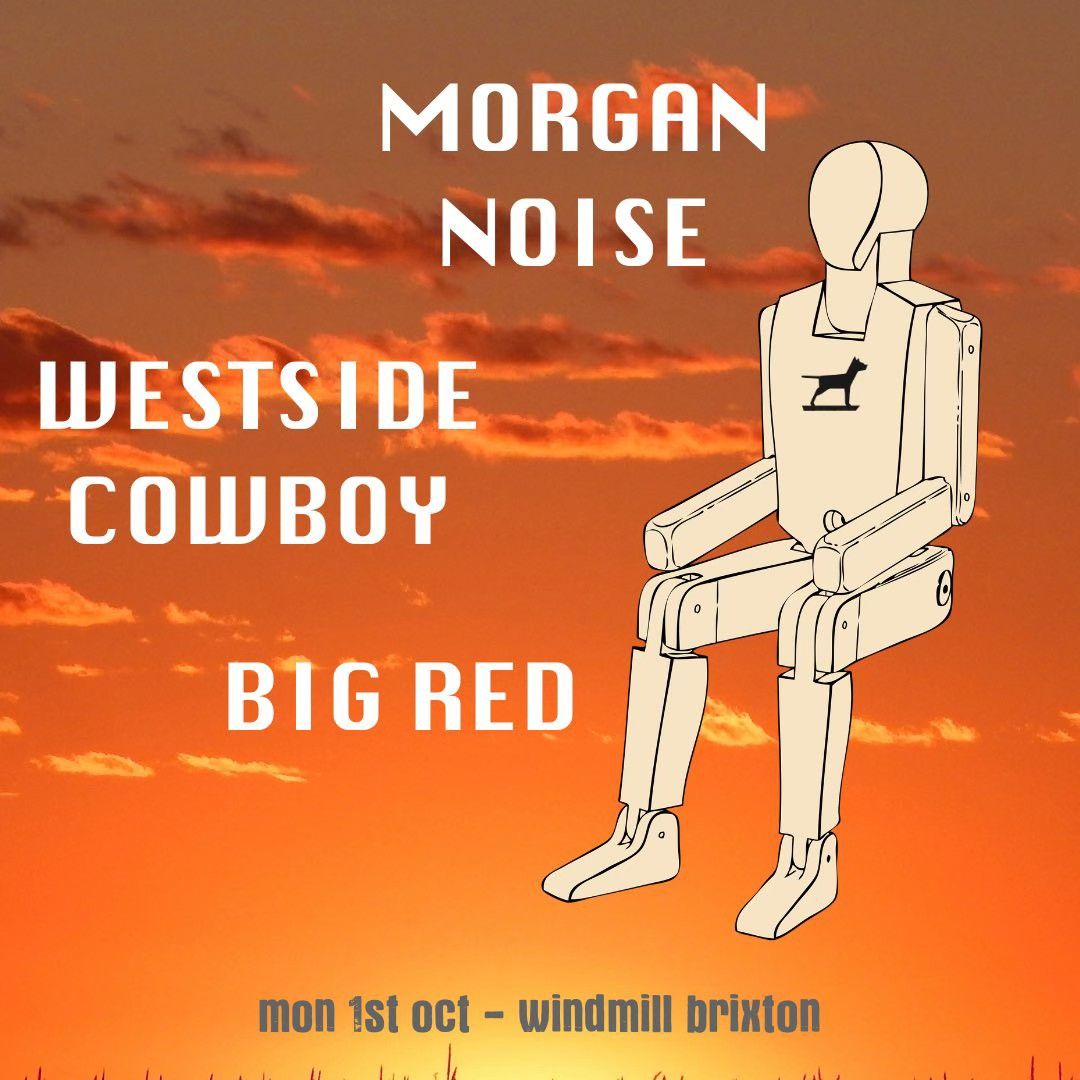 Morgan Noise, Westside Cowboy, Big Red