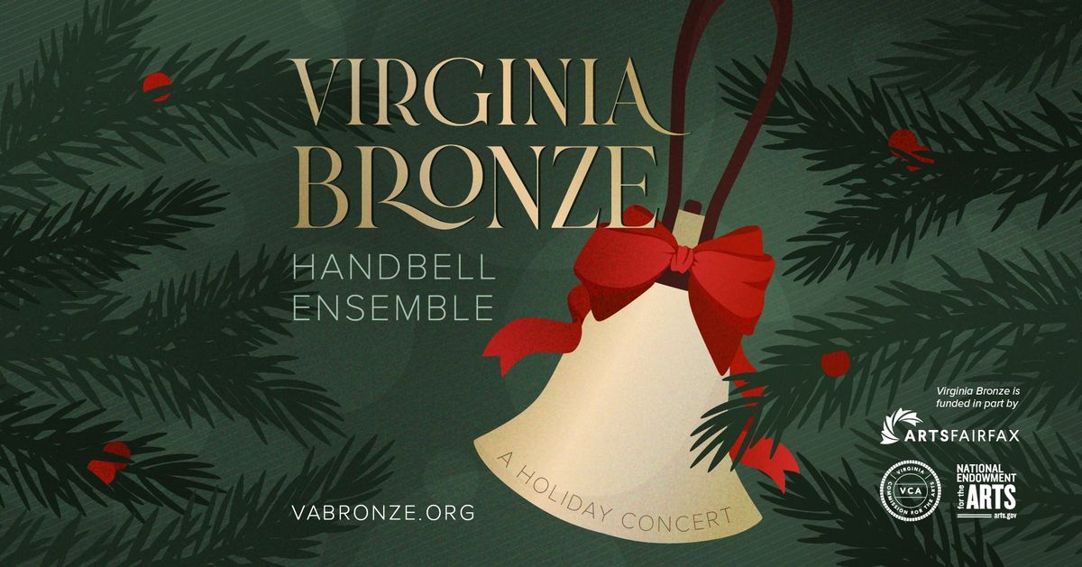 Virginia Bronze Handbell Ensemble - A Holiday Concert