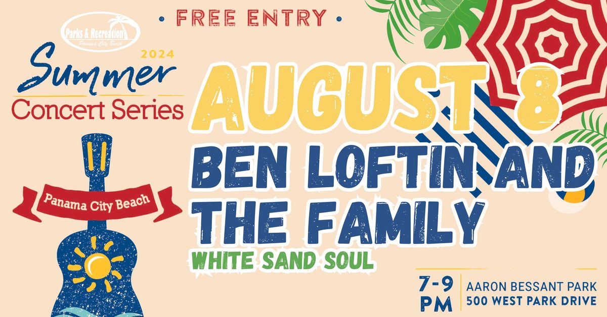 2024 Summer Concert Series | August 8-Ben Loftin and the Family