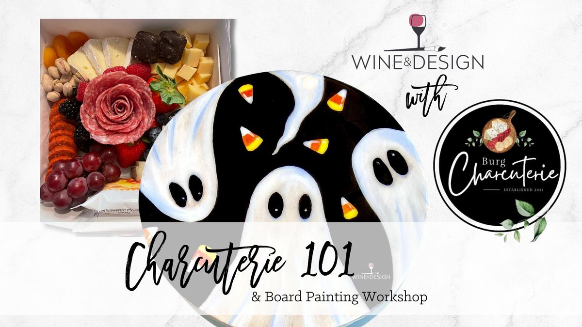 Only 13 Seats! Charcuterie 101 & Board Painting Workshop