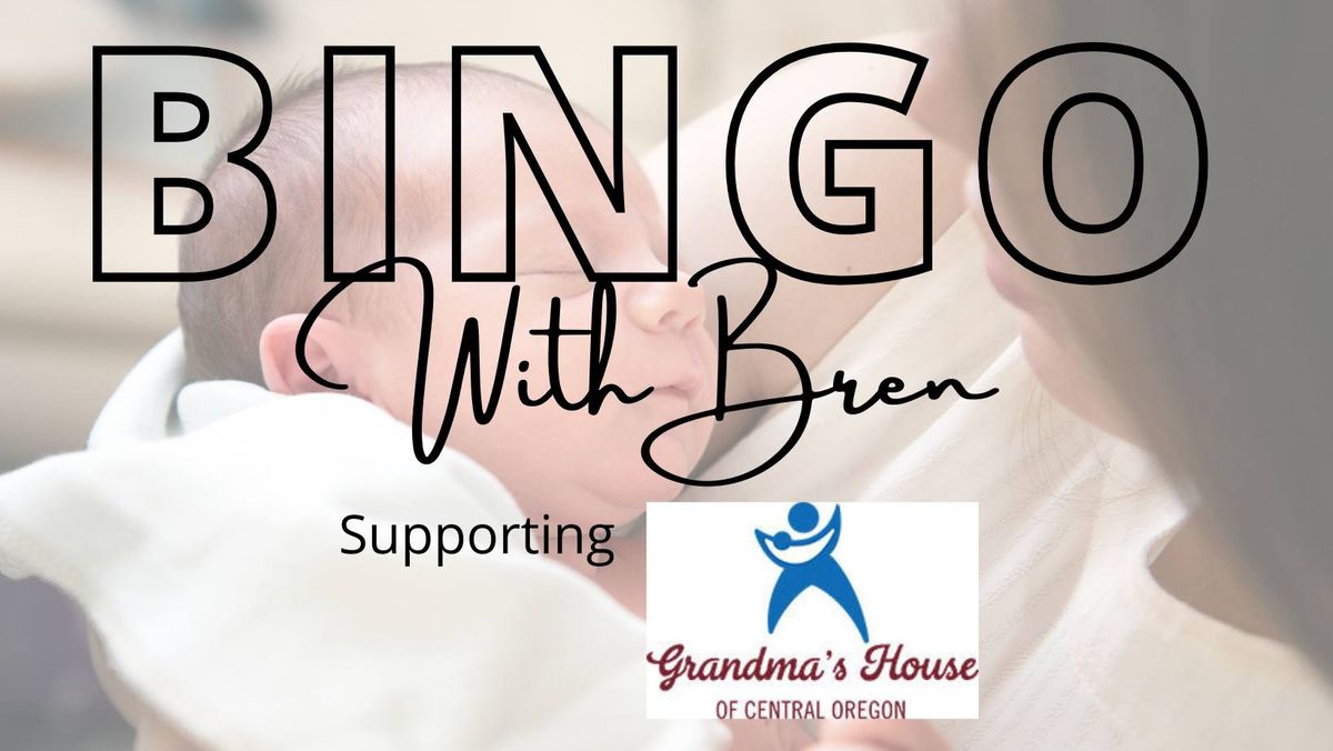 Bingo with Bren Supporting Grandma's House
