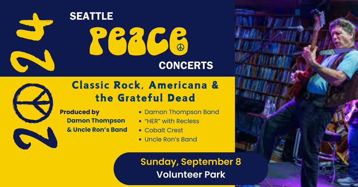Classic Rock, Americana and the Grateful Dead - Seattle Peace Concerts at Volunteer Park
