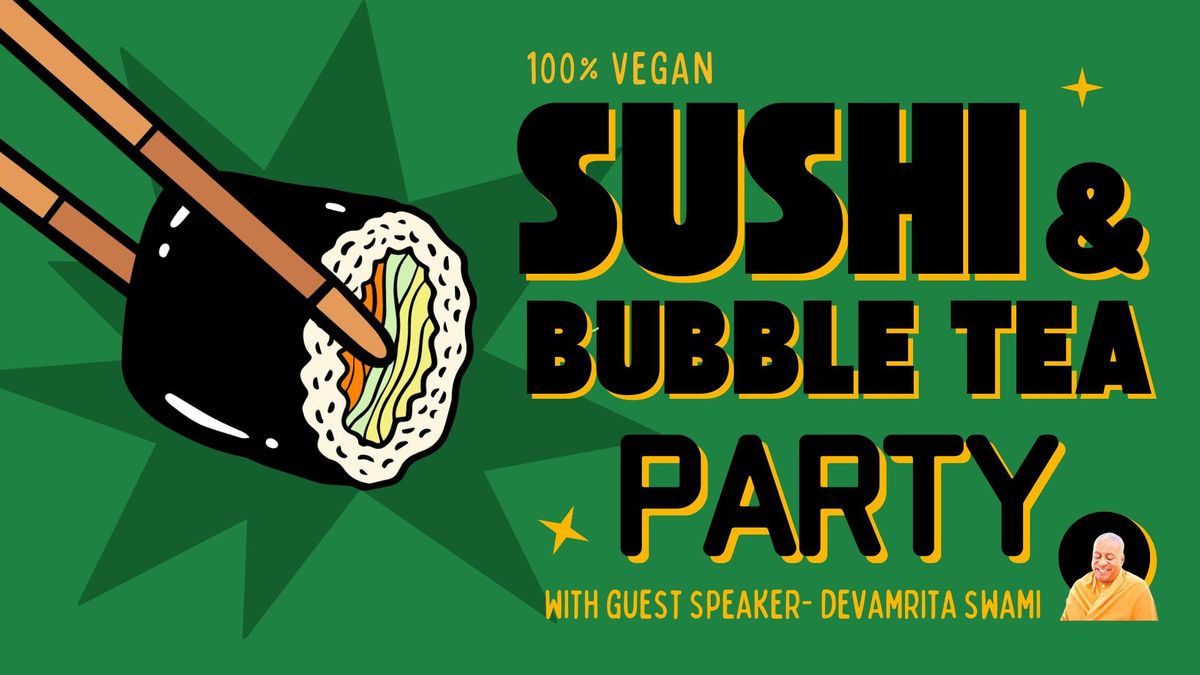 Sushi & Bubble Tea Party