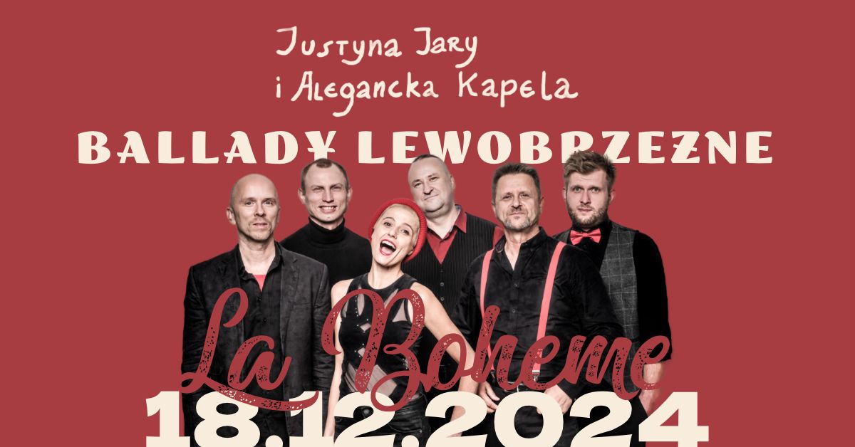 "WJO La Boheme": Justyna Jary i Alegancka Kapela - Ballady Lewobrze\u017cne