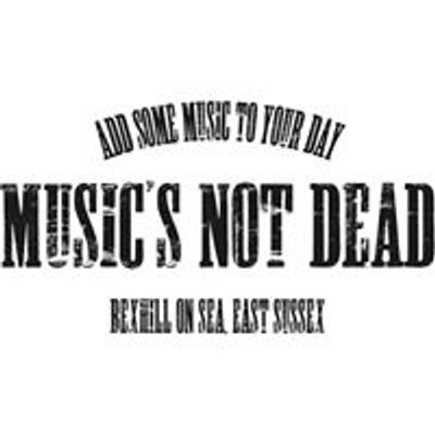 Music's Not Dead