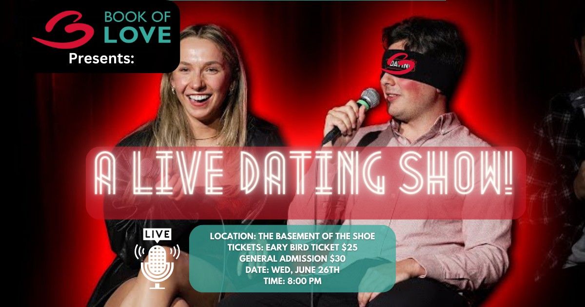 The Book of Love Presents - A Live Dating Show!