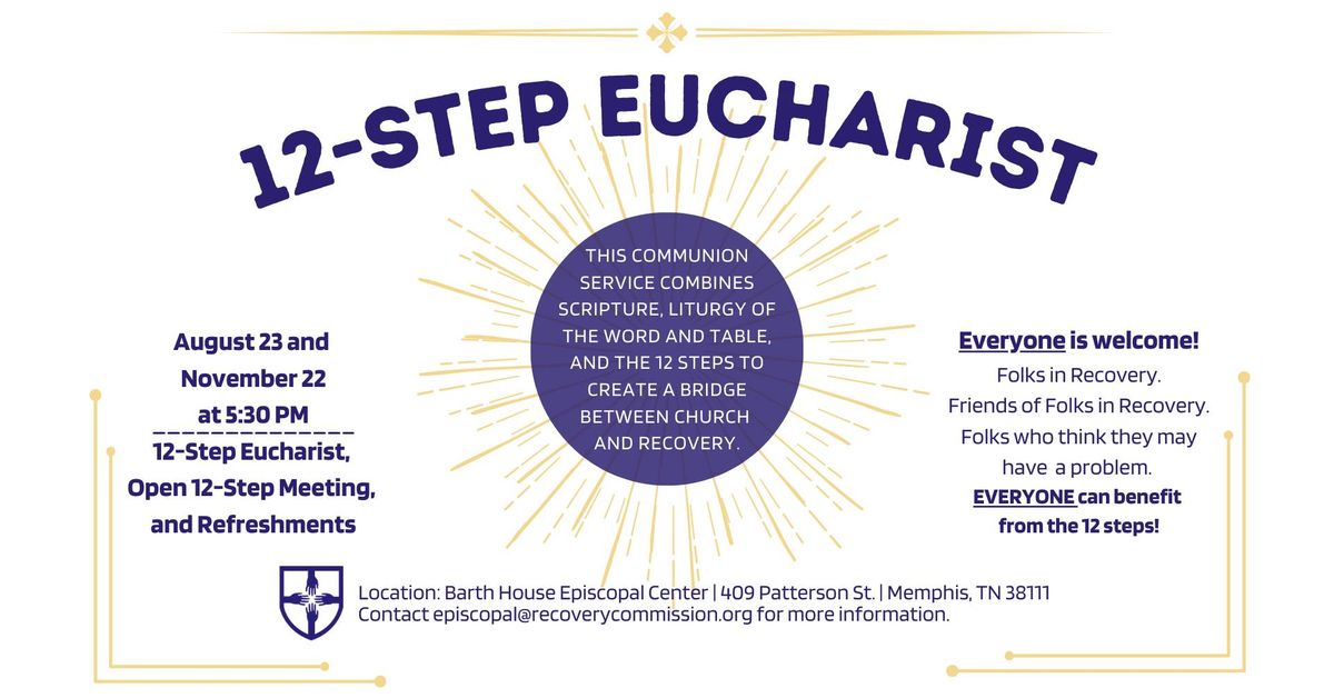 12-Step Eucharist, Open 12-Step Meeting, and Refreshments