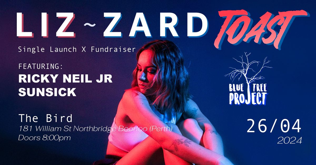 LIZ-ZARD 'Toast' Single Launch X Fundraiser