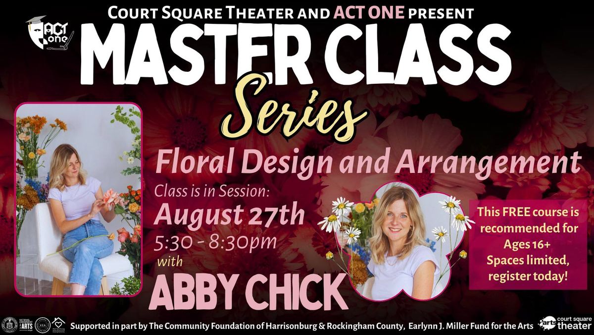 Floral Design and Arrangement Master Class with Abby Chick