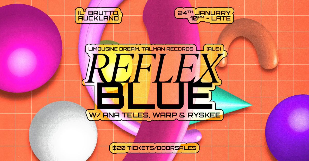 Reflex Blue (Au) - Auckland Show, Ill Brutto