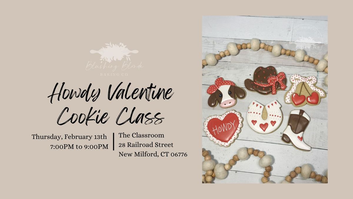 Howdy Valentine Cookie Class