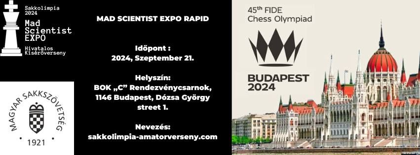 Hivatalos Olimpiai K\u00eds\u00e9r\u0151verseny - Mad Scientist EXPO Rapid - FIDE Chess Olympiad 2024, Budapest