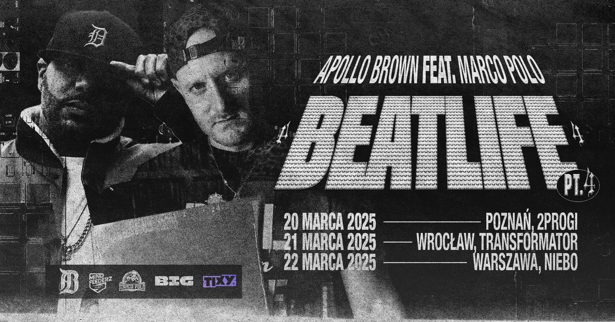 Apollo Brown & Marco Polo BEATLIFE PT.4 @Pozna\u0144, 2Progi