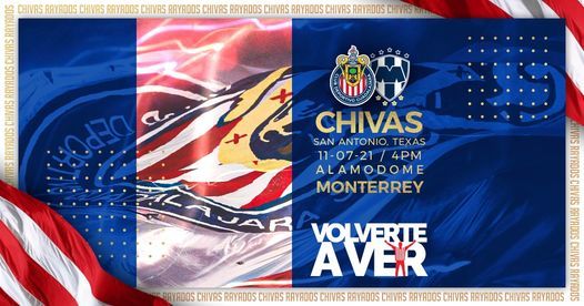 Amistoso Chivas Vs Monterrey Alamodome San Antonio 11 July 2021