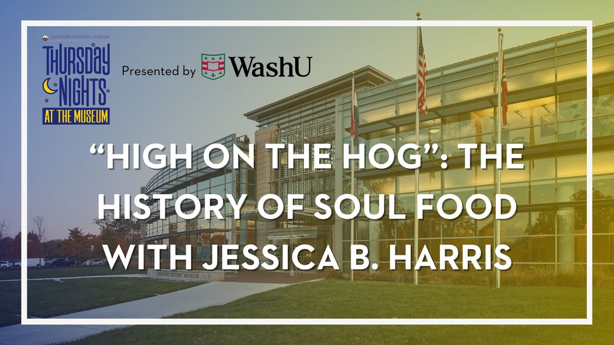 \u201cHigh on the Hog\u201d: The History of Soul Food with Jessica B. Harris