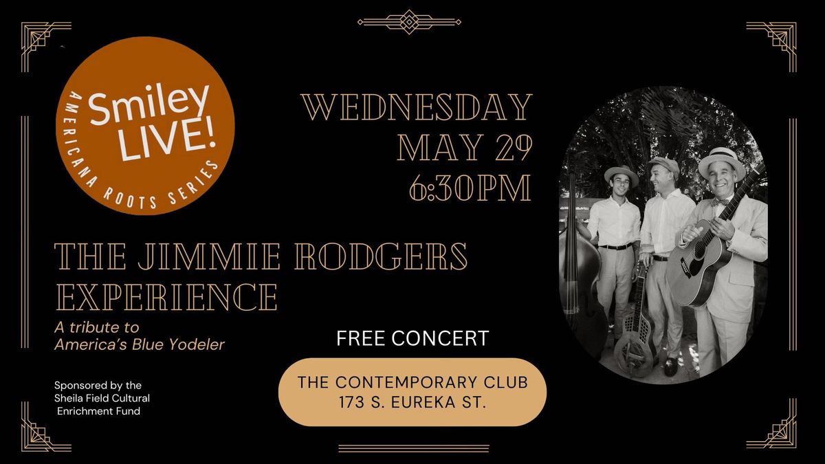 Smiley LIVE! Presents: The Jimmie Rodgers Experience