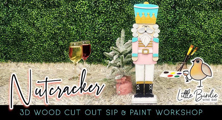 Nutcracker | 3D Sip & Paint Workshop (12\/7 @ 1:00pm)