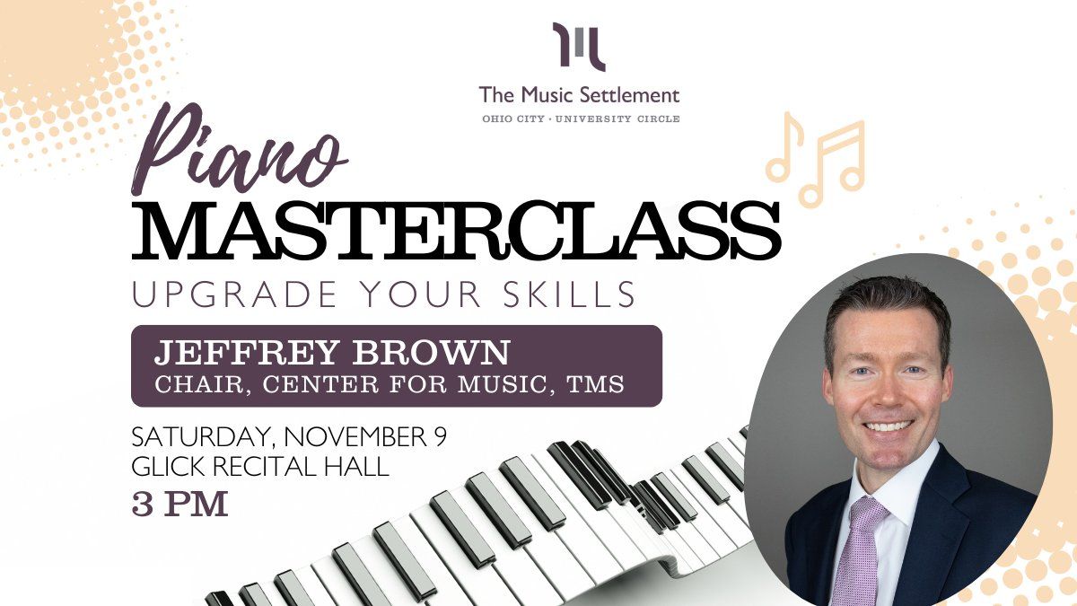 Piano Masterclass with Jeffrey Brown