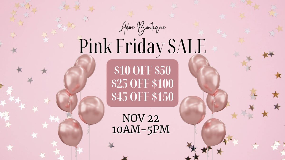 PINK FRIDAY EVENT