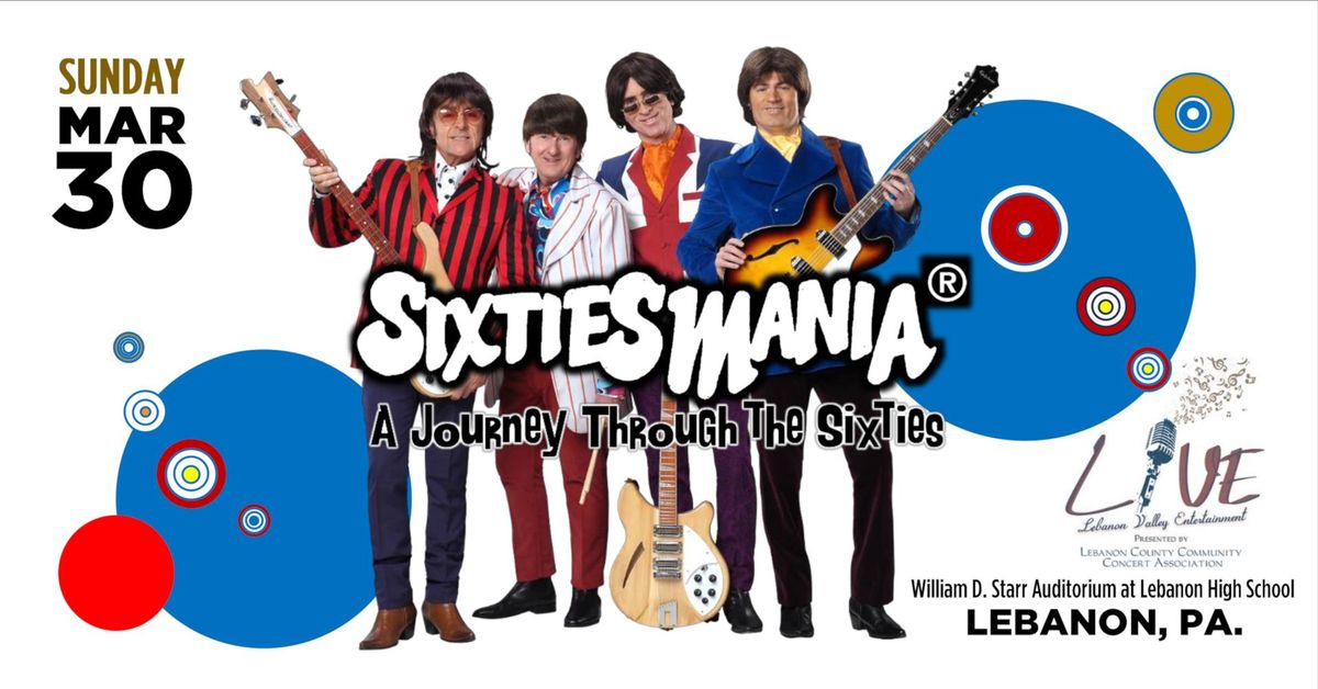 SIXTIESMANIA - A Journey Through the Sixties