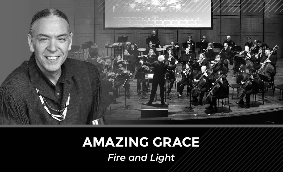 Amazing Grace - Fire and Light at Kennedy Center Terrace Theater