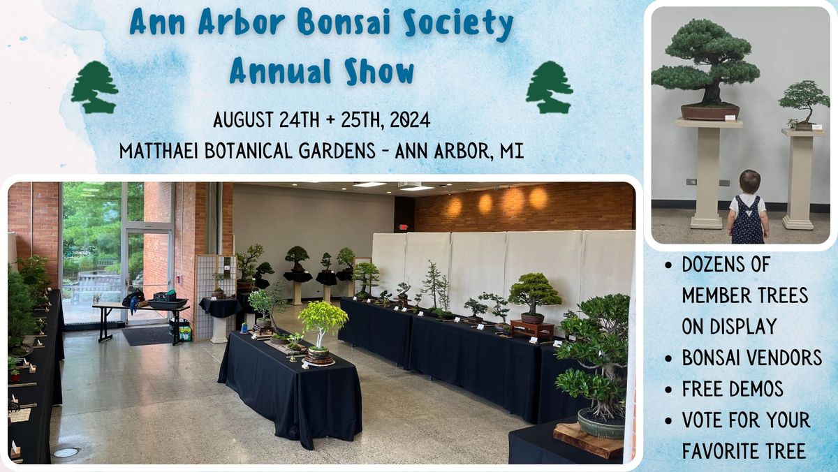 Ann Arbor Bonsai Society Annual Show