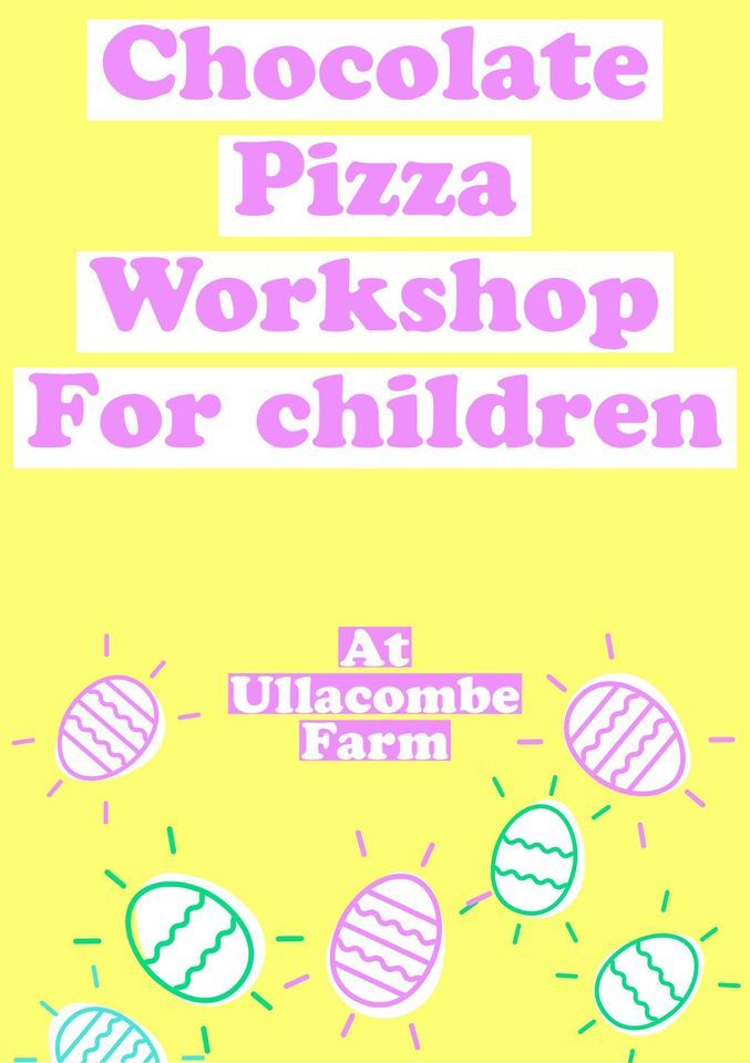Easter Chocolate Pizza making at Ullacombe Farm