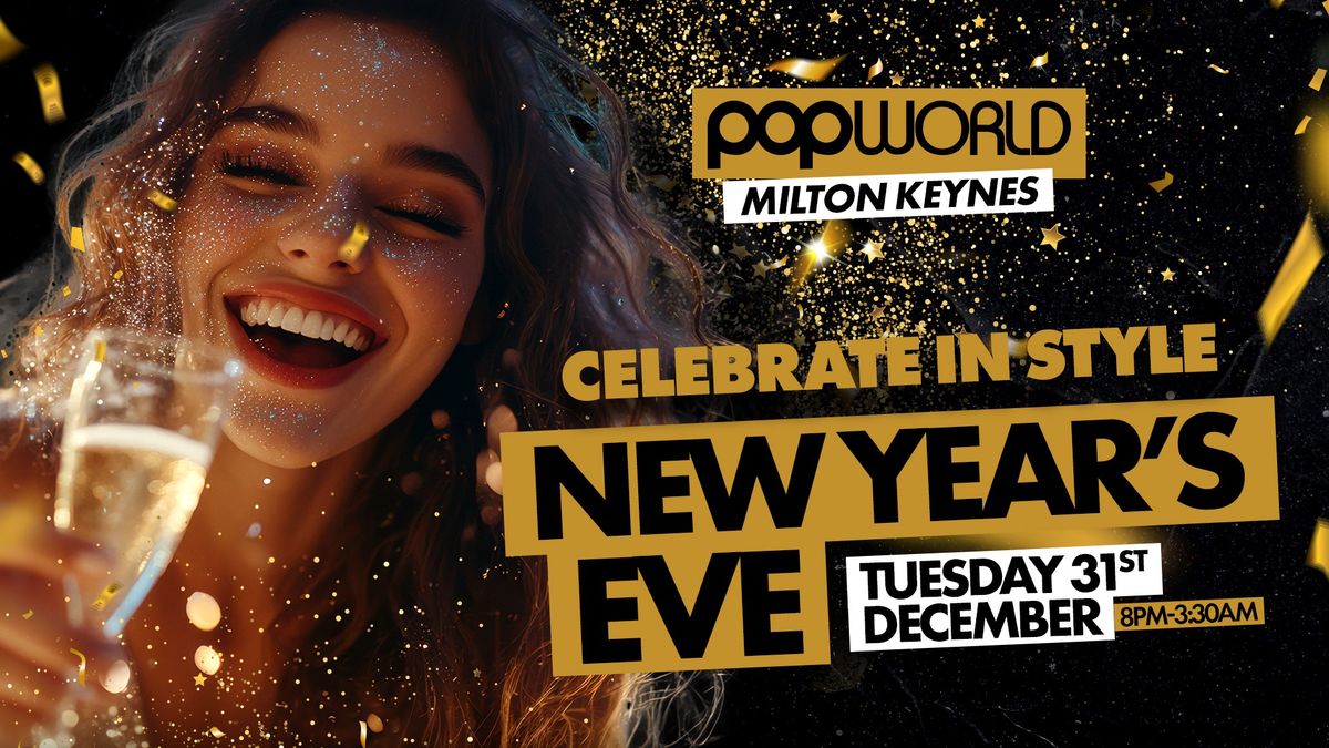 NYE at Popworld 