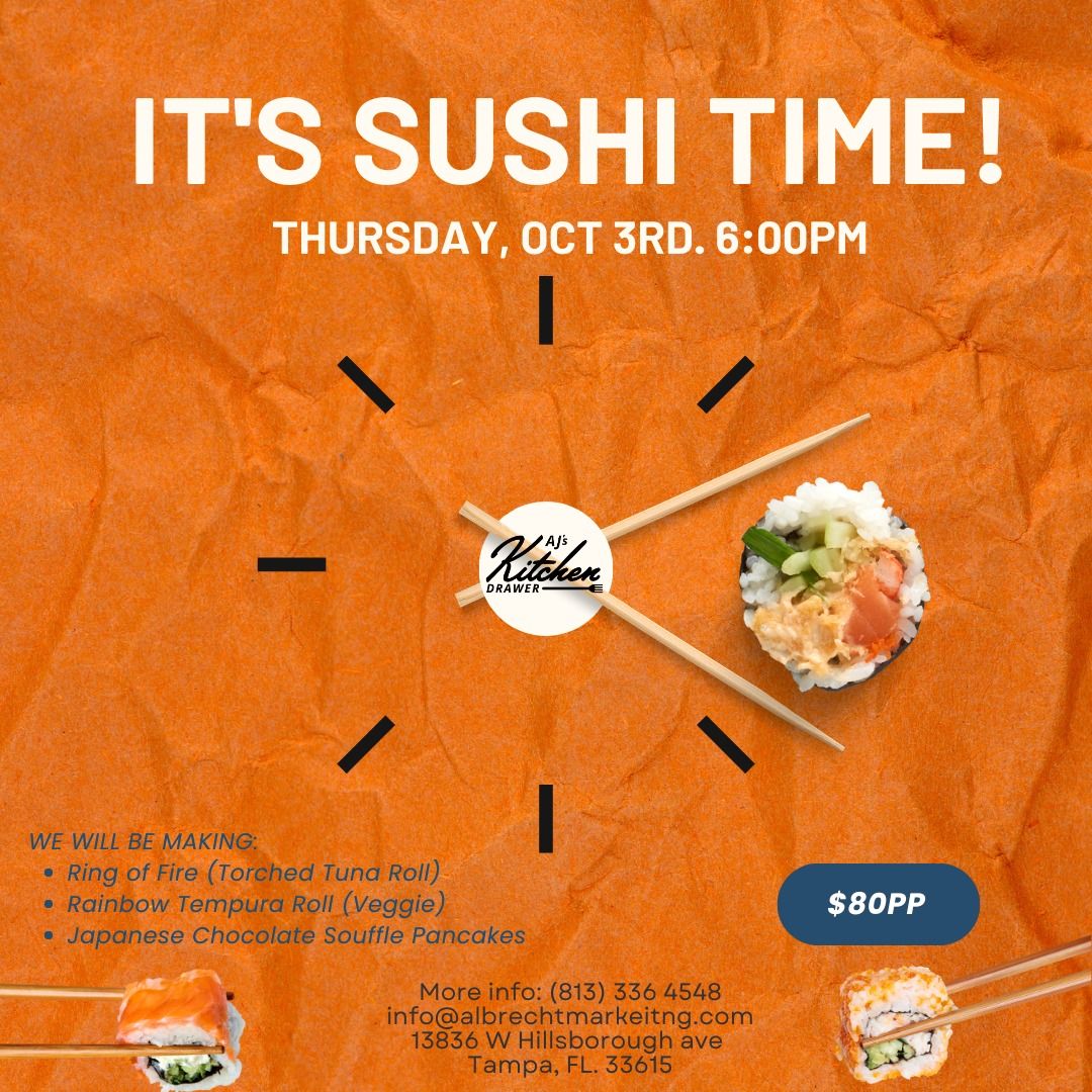 SUSHI MAKING CLASS \u2013 Thursday, Oct 3rd. 6:00PM