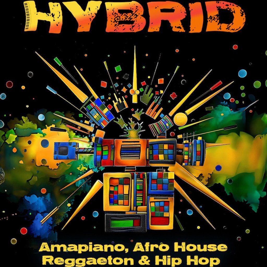 Hybrid: Amapiano, Afro House, Reggaeton & Hip Hop