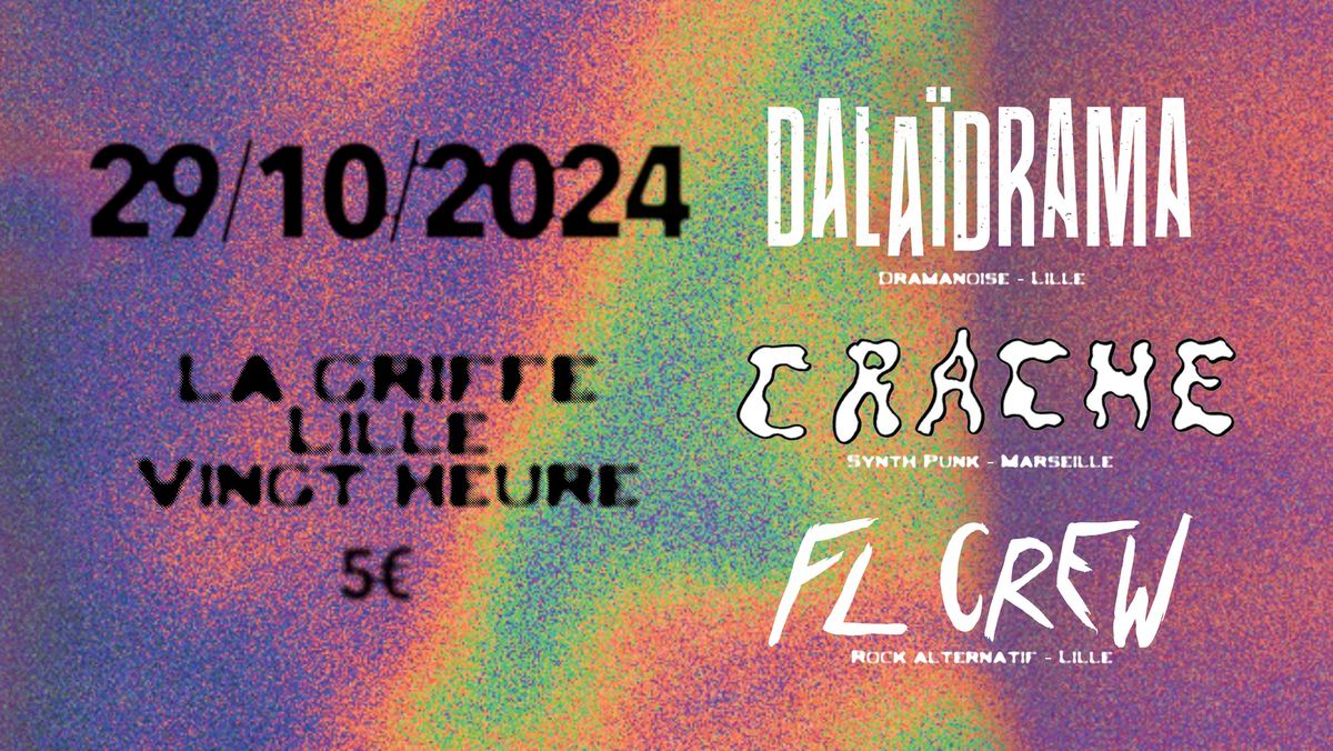 LILLE - DALA\u00cfDRAMA \/ CRACHE \/ FL CREW