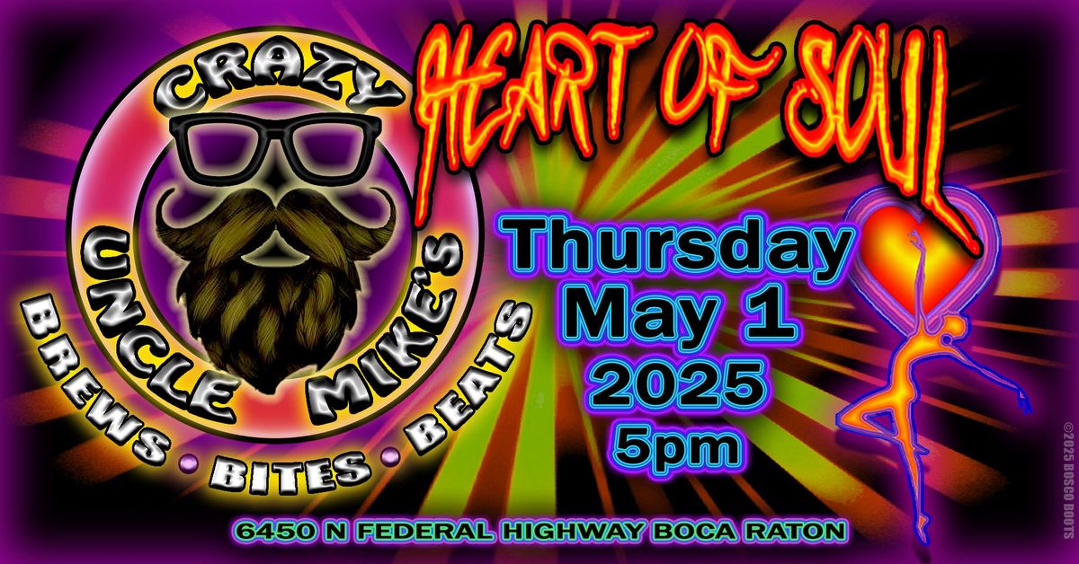 Heart of Soul Back for Happy Hour@Crazy Uncle Mike's 