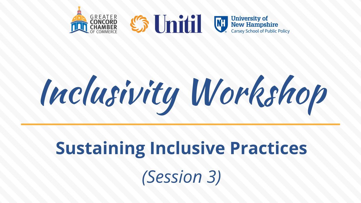  Workplace Inclusivity Workshop - Sustaining Inclusive Practices (Session 3)