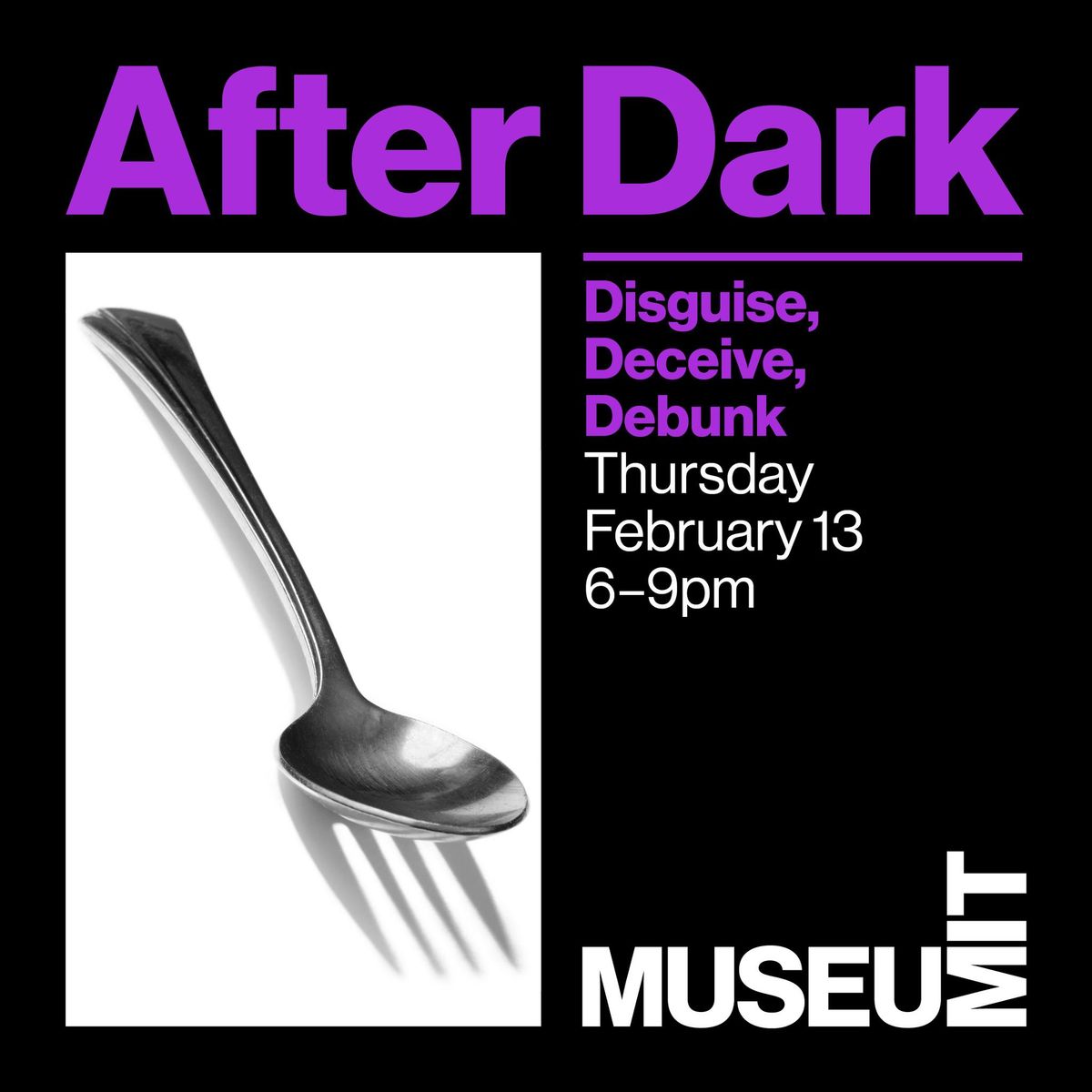 After Dark: Disguise, Deceive, Debunk