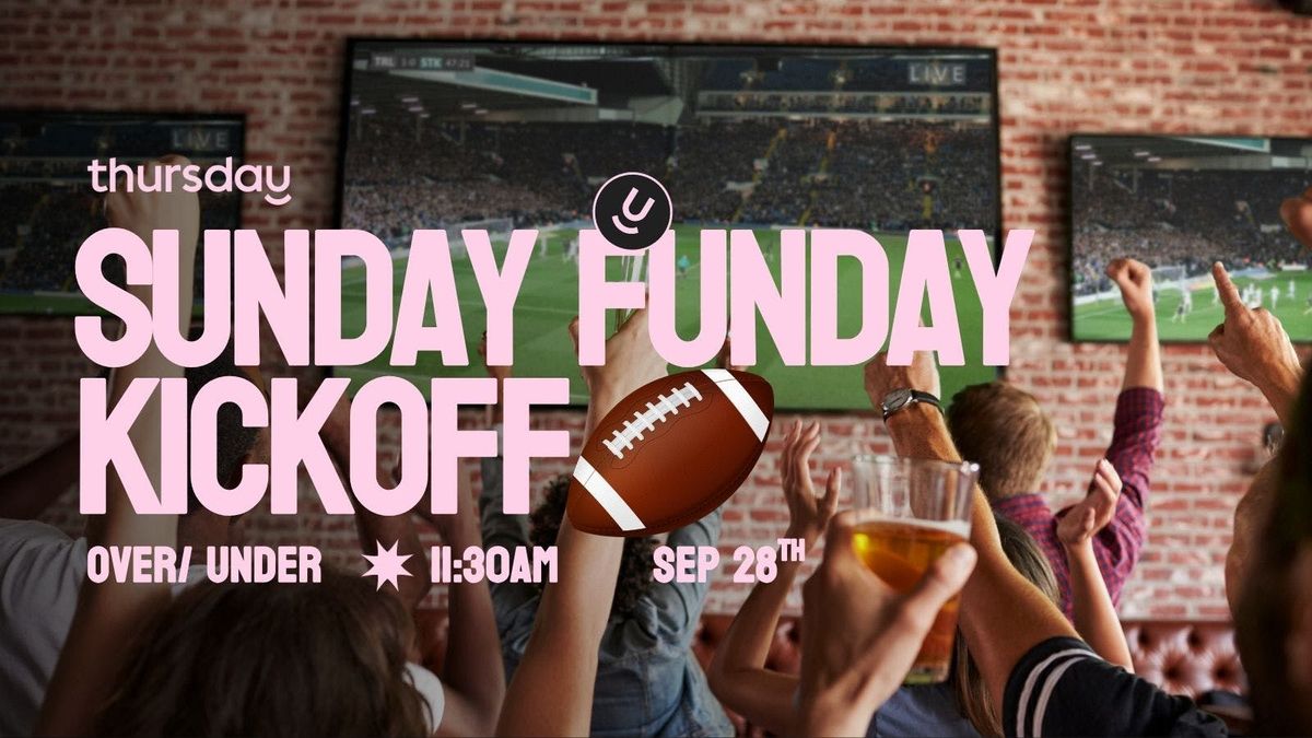 Sunday | Sunday FUNDAY Kickoff \ud83c\udfc8 | Over\/ Under, Lincoln Park