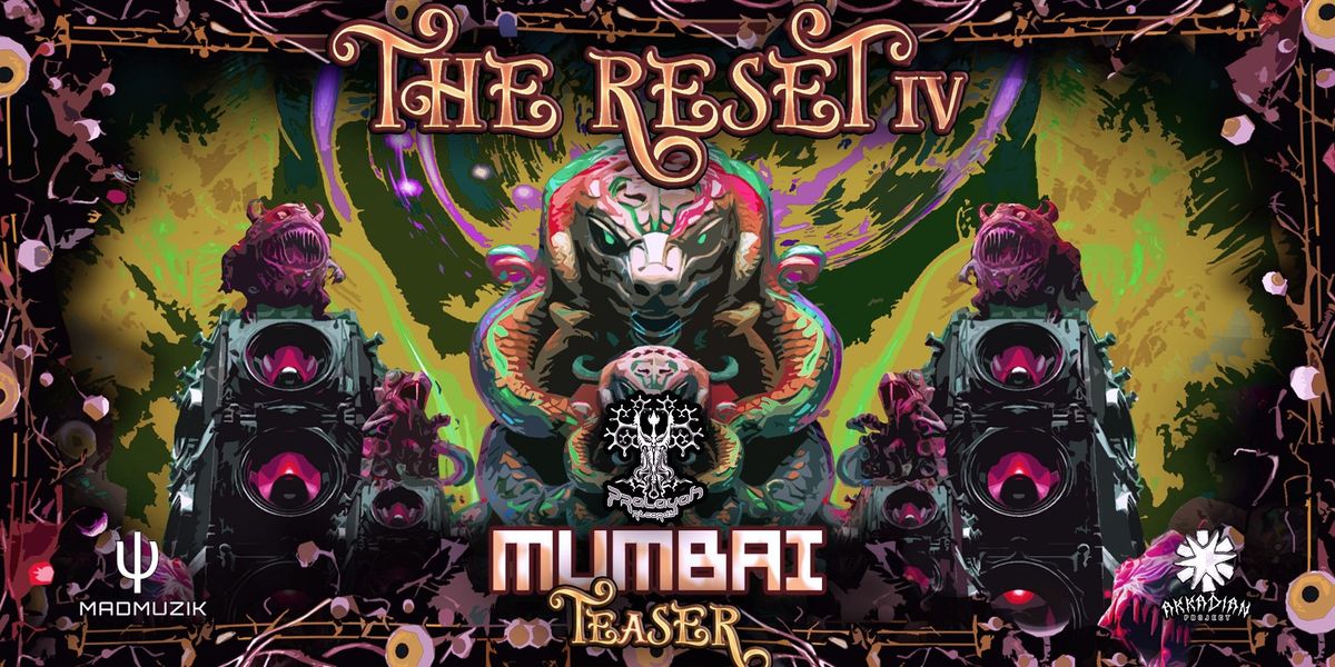 The Reset 4 Teaser Mumbai