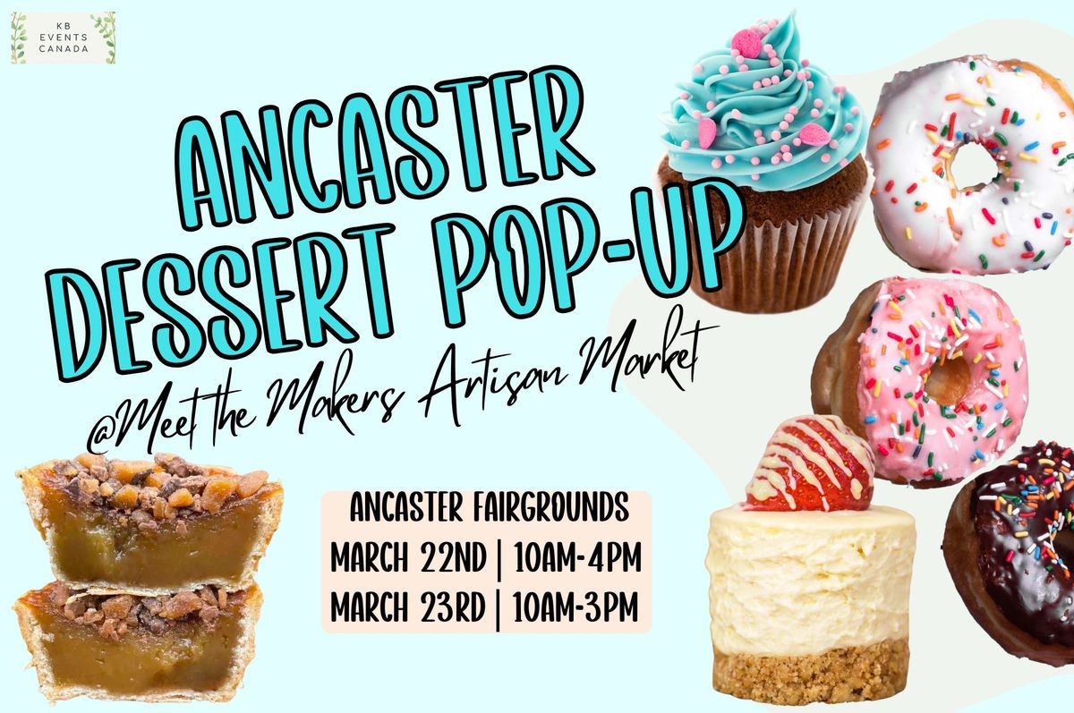 Ancaster Dessert Pop-Up @Meet the Makers