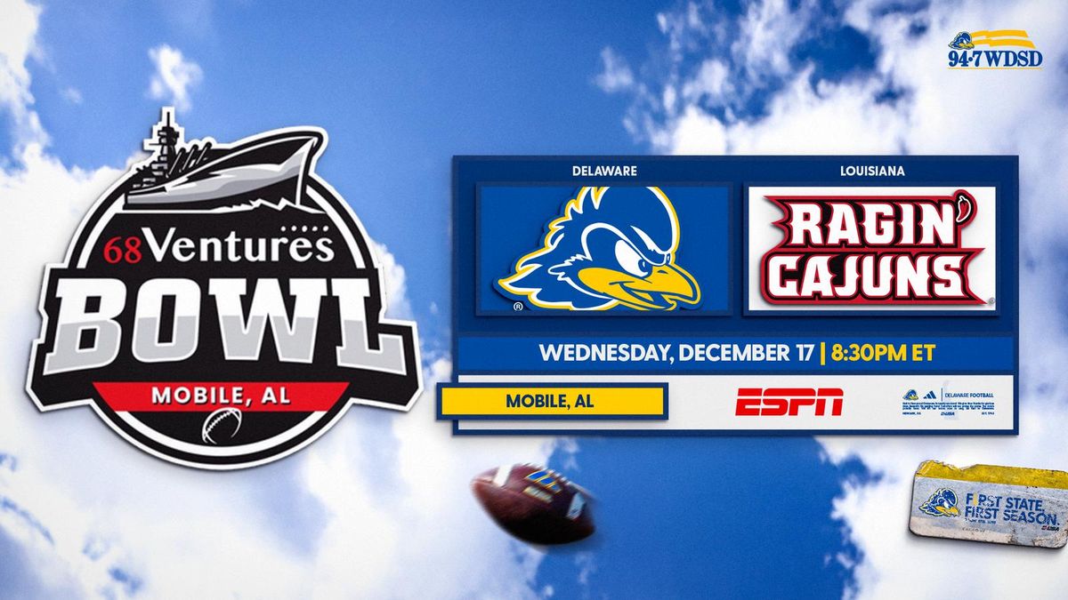 68 Ventures Bowl: Delaware vs Louisiana